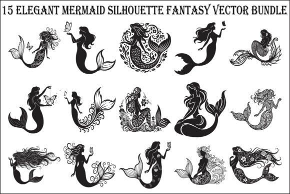 15 Elegant Mermaid Silhouette Fantasy Graphics & Illustrations