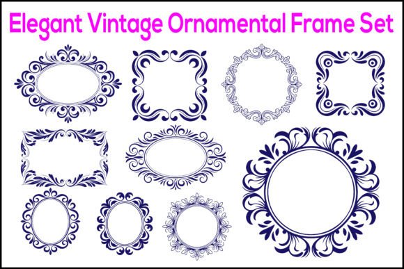 Elegant Vintage Ornamental Frame Set: Graphics & Illustrations